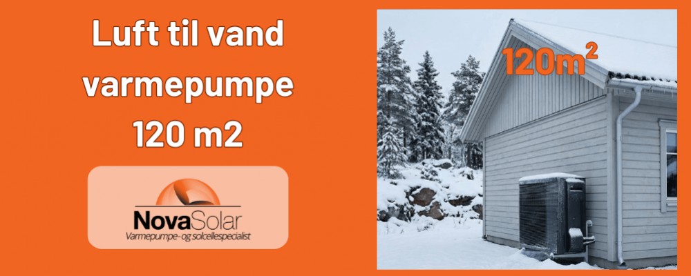 Luft til vand varmepumpe 120 m2