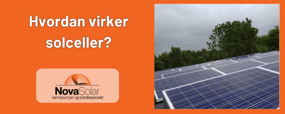 Hvordan virker solceller?